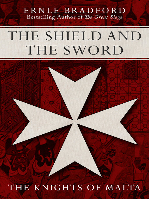 Title details for The Shield and The Sword by Ernle Bradford - Available